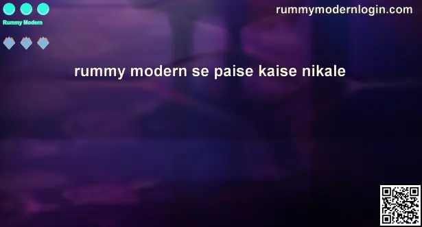 Rummy Modern withdrawal solutions 2025 expert review